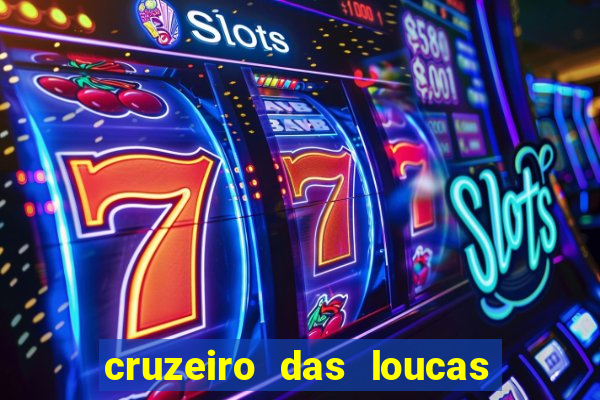 cruzeiro das loucas filme completo dublado topflix